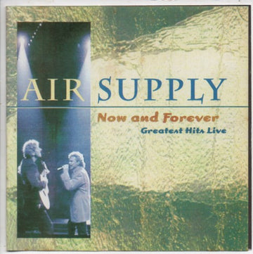 Air Supply : Now And Forever Greatest Hits Live (CD, Comp)