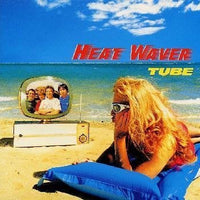 ซีดี TUBE - Heat Waver CD VG+