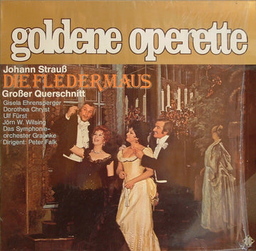 Johann Strauss Jr., Gisela Ehrensperger, Dorothea Chryst, Ulf Fürst, Jörn Wilsing, Symphonie-Orchester Graunke, Peter Falk (2) : Die Fledermaus (Großer Querschnitt) (LP)