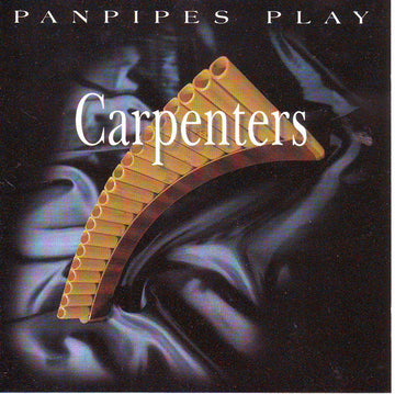 Ricardo Caliente : Panpipes Play Carpenters (CD, Album)