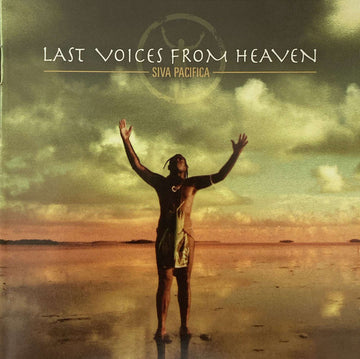 Siva Pacifica : Last Voices From Heaven (CD, Album, Copy Prot.)