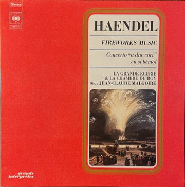 Georg Friedrich Händel, La Grande Ecurie Et La Chambre Du Roy, Jean-Claude Malgoire : Fireworks Music - Concerto "A Due Cori En Si Bémol" (LP)