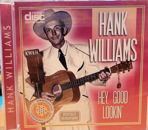 Hank Williams : Hey, Good Lookin' (CD, Comp, RM)