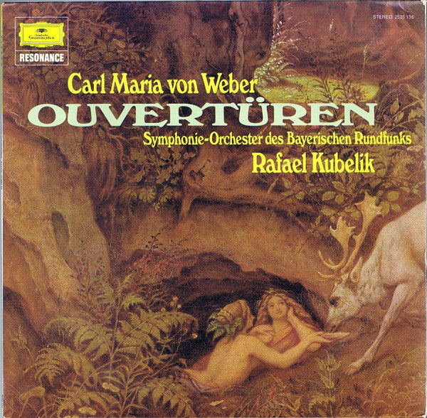 Carl Maria von Weber, Symphonie-Orchester Des Bayerischen Rundfunks, Rafael Kubelik : Ouvertüren (LP)