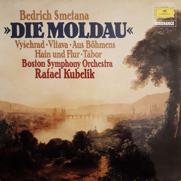 Bedřich Smetana – Boston Symphony Orchestra, Rafael Kubelik : »Die Moldau«: Vyšehrad · Vltava · Aus Böhmens Hain Und Flur · Tábor (LP, Comp, RP)