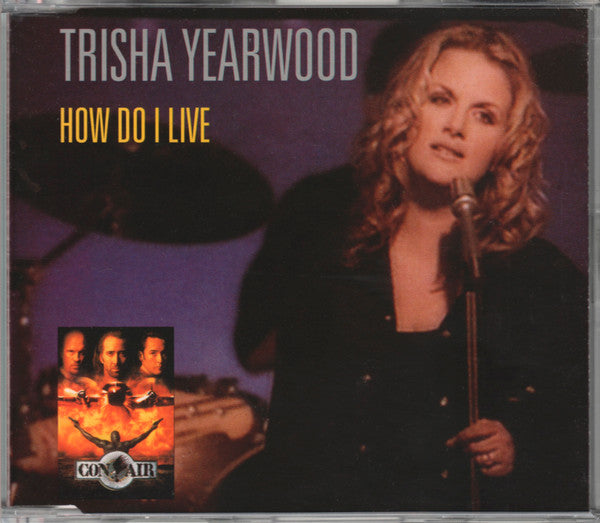 Trisha Yearwood : How Do I Live (CD, Single)