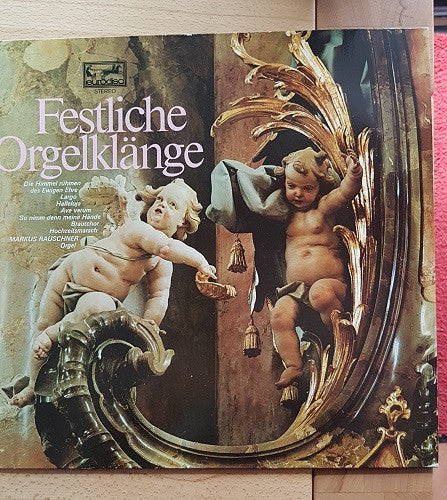 Markus Rauschner : Festliche Orgelklänge (LP, Album)