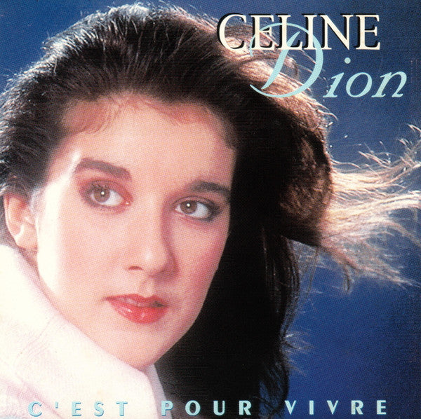 Céline Dion : C'est Pour Vivre (CD, Comp)