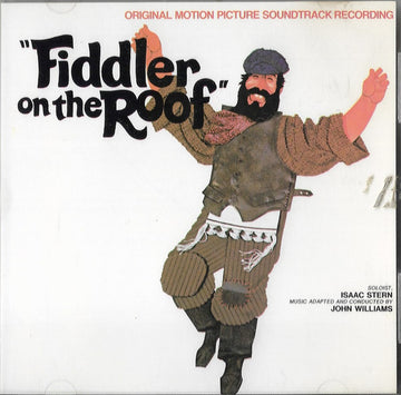 John Williams (4), Isaac Stern : Fiddler On The Roof (Original Motion Picture Soundtrack Recording) (CD, Album, RE, Cap)