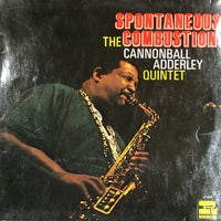 The Cannonball Adderley Quintet : Spontaneous Combustion (LP, Album, RE)