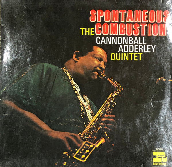 The Cannonball Adderley Quintet : Spontaneous Combustion (LP, Album, RE)