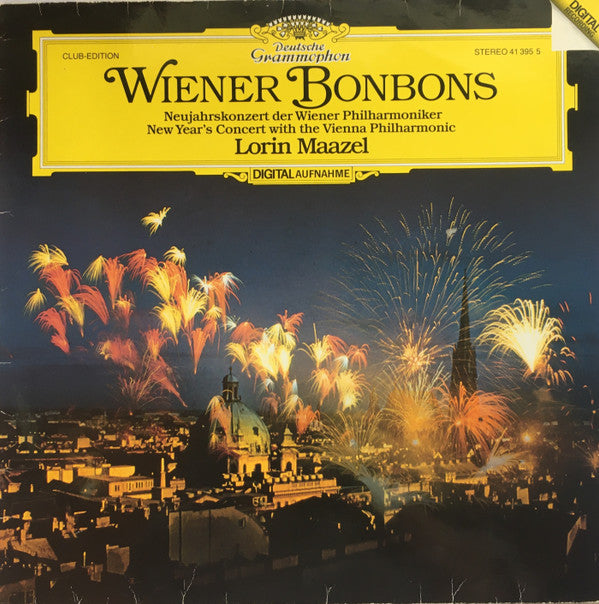 Lorin Maazel, Wiener Philharmoniker : Wiener Bonbons (Neujahrskonzert Der Wiener Philharmoniker = New Year's Concert With The Vienna Philharmonic) (LP, Club)