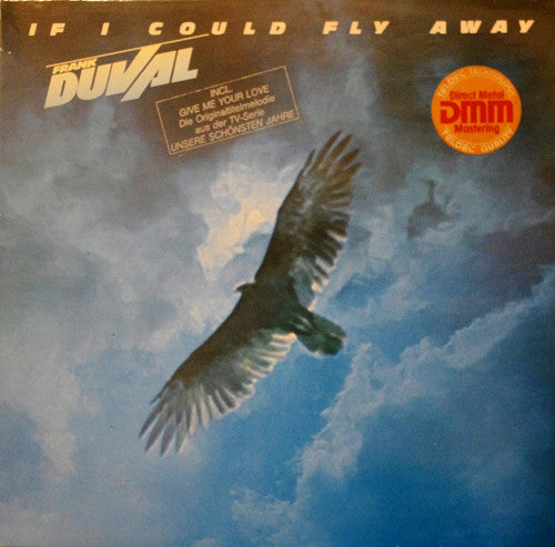 Frank Duval : If I Could Fly Away (LP, Album, DMM)