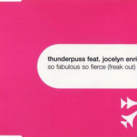 ซีดี Thunderpuss Feat. Jocelyn Enriquez - So Fabulous So Fierce Freak Out CD G+