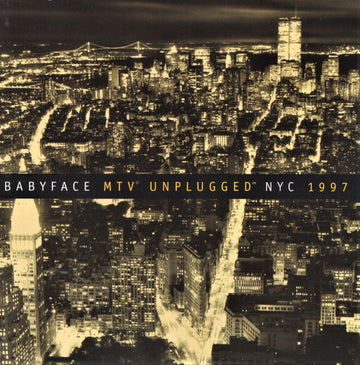 Babyface : MTV Unplugged NYC 1997 (CD, Album)