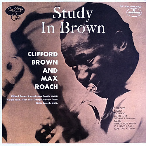 Clifford Brown And Max Roach : Study In Brown (LP, Album, Mono, RE)