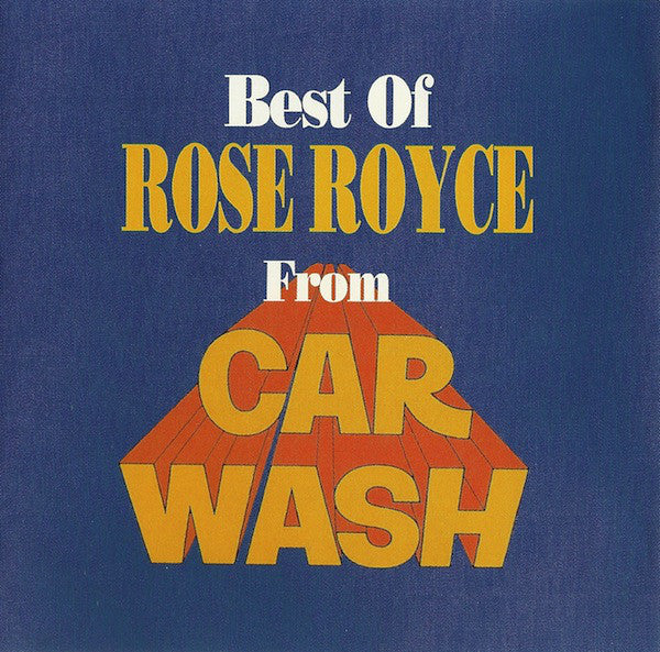 Rose Royce : Best Of Rose Royce From Car Wash (CD, Album)