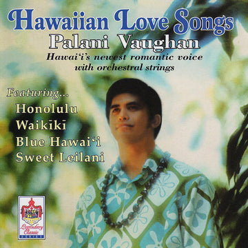 Palani Vaughan : Hawaiian Love Songs (CD, Album, RE, RM)