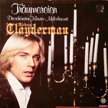 Richard Clayderman : Träumereien • Die Schönsten Klavier-Melodien Mit Richard Clayderman (LP, Album, Gat)