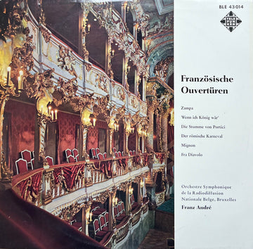 Ferdinand Hérold, Adolphe C. Adam, Daniel-Francois-Esprit Auber, Hector Berlioz, Ambroise Thomas, Franz André, Orchestre Symphonique De La RTBF : Französische Ouvertüren (LP)