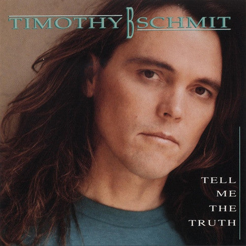 Timothy B. Schmit : Tell Me The Truth (CD, Album)