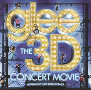 Glee Cast : Glee The 3D Concert Movie (Motion Picture Soundtrack) (CD)