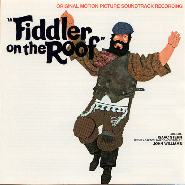 John Williams (4), Isaac Stern : Fiddler On The Roof (Original Motion Picture Soundtrack Recording) (CD, Album, RE)