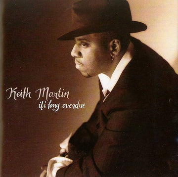 Keith Martin : It's Long Overdue (CD, Album)