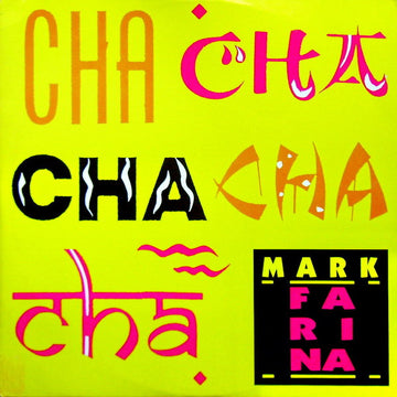 Mark Farina (2) : Cha-Cha-Cha-Cha (12")