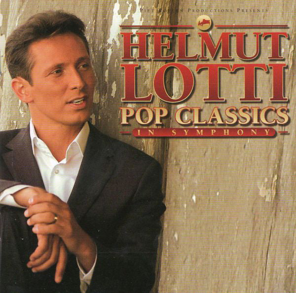 Helmut Lotti : Pop Classics In Symphony (CD, Album, Copy Prot.)