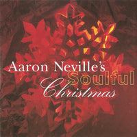 Aaron Neville : Aaron Neville's Soulful Christmas (CD, Album)