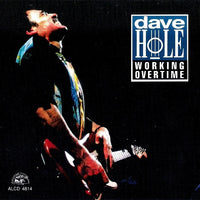 Dave Hole : Working Overtime (CD, Album)
