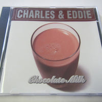 ซีดี Charles & Eddie - Chocolate Milk CD VG