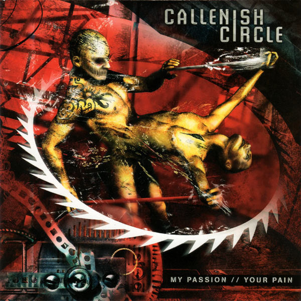 Callenish Circle : My Passion // Your Pain (CD, Album, Enh)