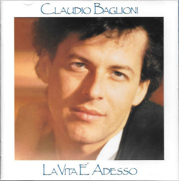 Claudio Baglioni : La Vita È Adesso (CD, Album, RE)