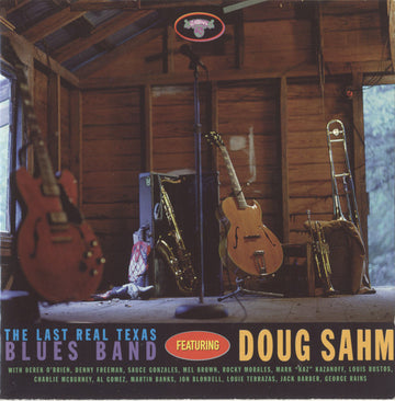 The Last Real Texas Blues Band Featuring Doug Sahm : The Last Real Texas Blues Band Featuring Doug Sahm (CD, Album)