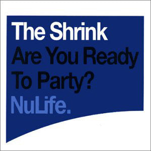 The Shrink : Are You Ready To Party? (12", Single)