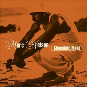 Marc Nelson : Chocolate Mood (CD, Album)