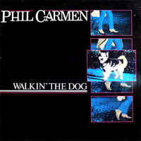 แผ่นเสียง Phil Carmen - Walkin' The Dog Vinyl VG+