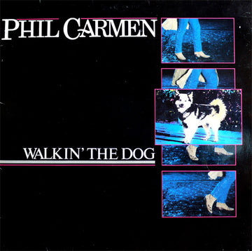 Phil Carmen : Walkin' The Dog (LP, Album)