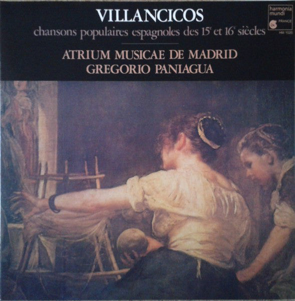 Atrium Musicae De Madrid, Gregorio Paniagua : Villancicos - Chansons Populaires Espagnoles Des 15´ Et 16´ Siècles (LP, RM, 180)