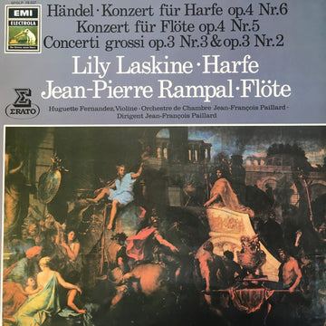 Orchestre De Chambre Jean-François Paillard, Georg Friedrich Händel With Lily Laskine, Jean-Pierre Rampal : Konzert Für Harfe Op. 4 Nr. 6 / Konzert Für Flöte Op. 4, Nr. 5 / Concerto Grossi Op.3 Nr. 3 & Op. Nr. 2 (LP)