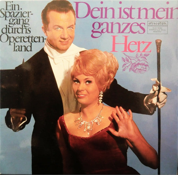 Various : Dein Ist Mein Ganzes Herz (Ein Spaziergang Durchs Operettenland) (LP, Comp)