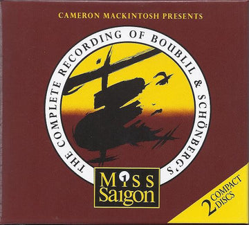 Cameron Mackintosh Presents Alain Boublil & Claude-Michel Schönberg : The Complete Recording Of Boubilil & Schönberg's Miss Saigon (2xCD, Album)