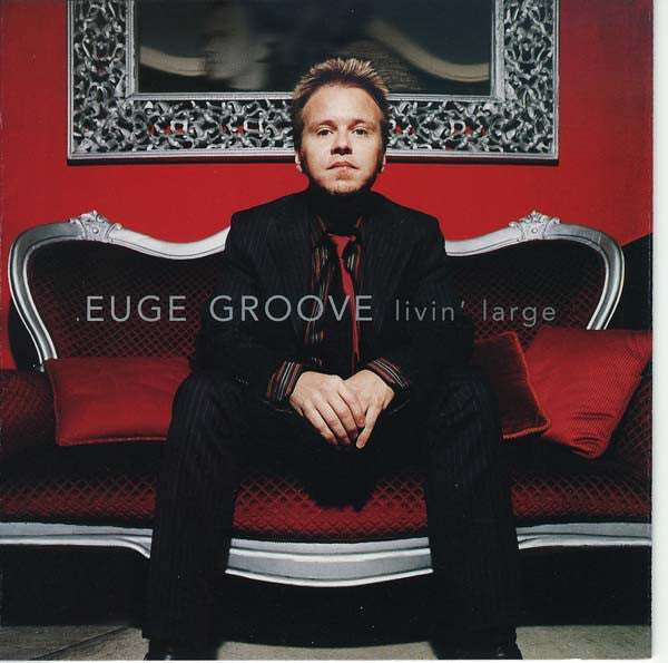 Euge Groove : Livin' Large (CD, Album)