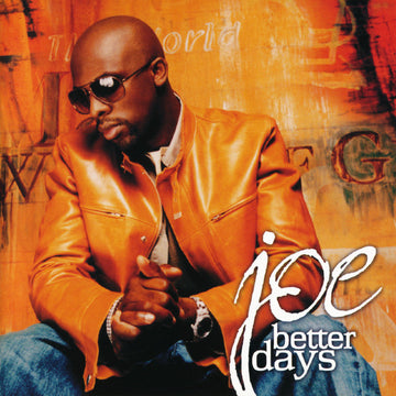 Joe : Better Days (CD, Album)