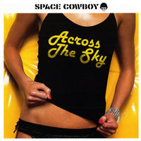 ซีดี Space Cowboy - Across The Sky CD VG+