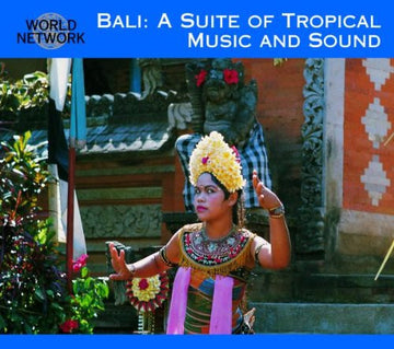 Various : Bali: A Suite Of Tropical Music And Sound (CD, Comp, RE)