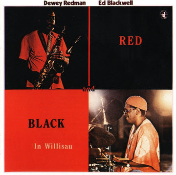 Dewey Redman And Ed Blackwell : Red And Black In Willisau (CD, Album)