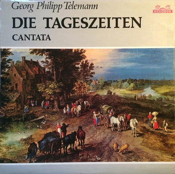 Georg Philipp Telemann : Die Tageszeiten - Cantata (LP, RE)